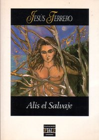 Alis, el Salvaje (Plaza & Janes literaria) (Spanish Edition)