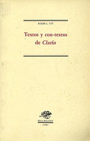 Textos y con-textos de Clarin: Los articulos de Leopoldo Alas en El Porvenir (Madrid, 1882) (Bella bellatrix) (Spanish Edition)