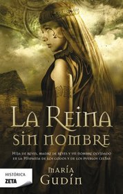 Reina sin nombre, La (Zeta Historica) (Spanish Edition)