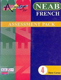 Avantage: NEAB French Assessment Pack (for Vert and Rouge) Pt. 4
