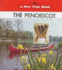 The Penobscot (New True Book)