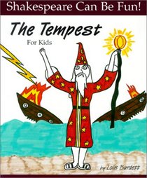 The Tempest: For Kids (Shakespeare Can Be Fun!)