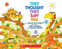 They Thought They Saw Him