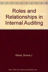 Roles and Relationships in Internal Auditing (#801)
