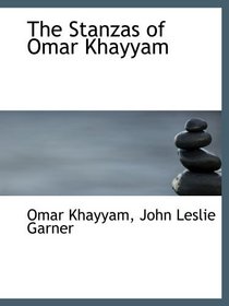 The Stanzas of Omar Khayyam