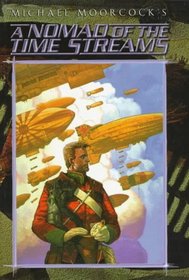 A Nomad of the Time Streams: A Scientific Romance (Eternal Champion (Paperback))
