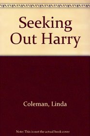 Seeking Out Harry