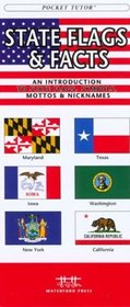 State Flags & Facts: An Introduction to State Flags, Symbols, Mottos & Nicknames