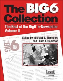 The Big6 Collection: The Best of the Big6 Enewsletter