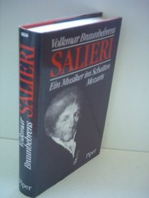 Salieri, ein Musiker im Schatten Mozarts (German Edition)