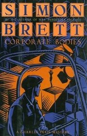 Corporate Bodies (Charles Paris, Bk 14)