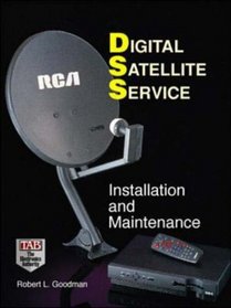 Digital Satellite Services: Installation and Maintenance