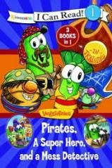 Poth, Karen,Pirates, Mess Detectives, and a Superhero / VeggieTales / I Can Read!