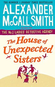 The House of Unexpected Sisters (No. 1 Ladies' Detective Agency)