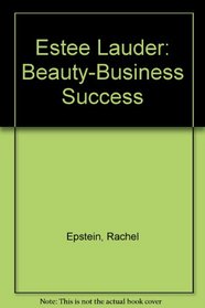 Estee Lauder: Beauty-Business Success