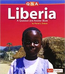 Liberia: A Question and Answer Book (Questions and Answers: Countries)