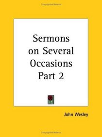 Sermons on Several Occasions, Part 2