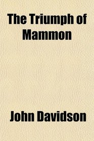 The Triumph of Mammon