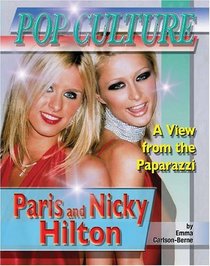Paris & Nicky Hilton (Popular Culture: a View from the Paparazzi)