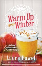 Warm Up Your Winter: Holiday Hot Chocolate and Cider Recipes