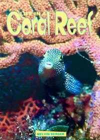 Life in a Coral Reef (Ranger Rick Science Spectacular)