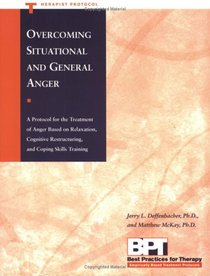 Overcoming Situational and General Anger: A Protocol for the Treatment of Anger Based on Relaxation, Cognitive Restructuring, and Coping Skills Training ... Literature and Culture, Studies and Texts)