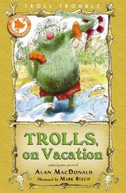 Trolls on Vacation (Troll Trouble)
