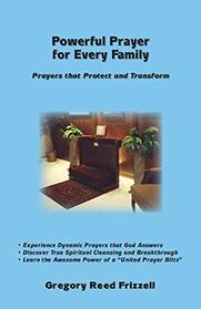 Powerful Prayer for Every Family: Prayers That Protect and Transform