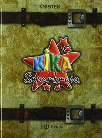 Kika & El mundo de Kika (Especiales Kika Superbruja) (Spanish Edition)