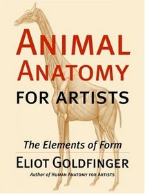 Animal Anatomy for Artists: The Elements of Form