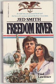 Freedom River, Jed Smith: American Explorers Number One