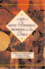 101 Most Powerful Promises in the Bible (101 Most Powerful Series)
