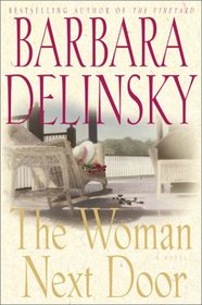 The Woman Next Door : A Novel