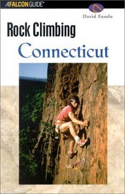 Rock Climbing Connecticut (Regional Rock Climbing Series)