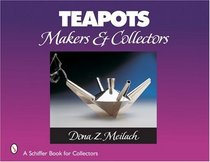 Teapots: Makers & Collectors