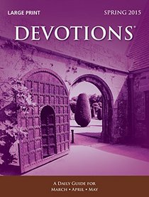 Devotions Large Print Edition?Spring 2015 (Standard Lesson Resources?)