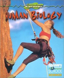Human Biology (Discovery Channel School Science)