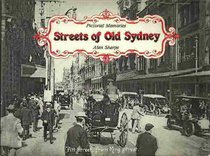 Streets of Old Sydney: Pictorial Memories