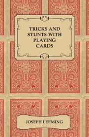 Tricks and Stunts with Playing Cards - Plus Games of Solitaire