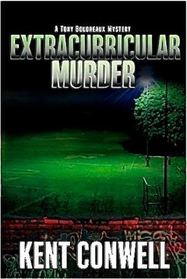 Extracurricular Murder (Tony Boudreaux Mystery)
