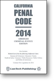 2014 Penal Code: California Abridged