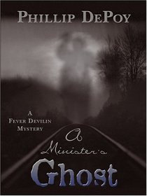 A Minister's Ghost (Fever Devilin, Bk 3)