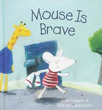 Mouse Is Brave (The Animal Square)