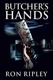 Butcher's Hands: Supernatural Horror with Scary Ghosts & Haunted Houses (Haunted Village Series)