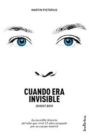 Cuando era invisible (Spanish Edition)