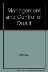 Management and Control of Qualit