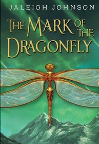 The Mark of the Dragonfly (World of Solace, Bk 1)