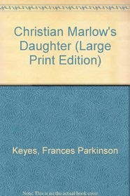 Christian Marlow's Daughter (Portway Reprints)