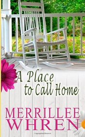 A Place to Call Home (Front Porch Promises, Bk 1)