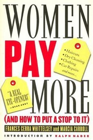 Women Pay More: And How to Put a Stop to It